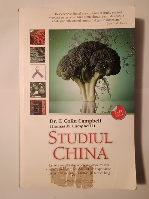 Dr. T. Colin Campbell; Thomas M. Campbell II - Studiul China (2012)