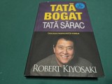 TATĂ BOGAT, TATĂ SĂRAC * ROBERT KIYOSAKI * 2021 * 4 3 6
