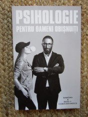 Radu F. Constantinescu - Psihologie pentru oameni obisnuiti