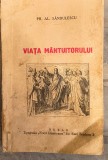 Viata mantuitorului Pr.Al.Sandulescu 1939
