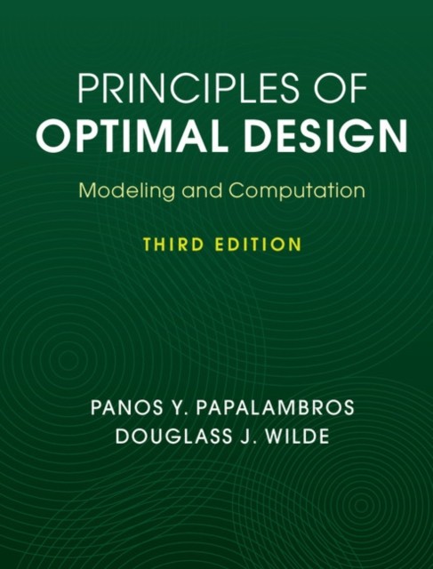 Principles of Optimal Design: Modeling and Computation