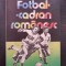 FOTBAL - CADRAN ROMANESC - Mihai Flamaropol