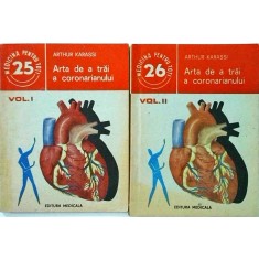 Arthur Karassi - Arta de a trai a coronarianului, 2 volume