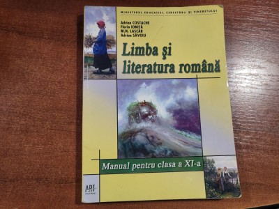 Limba si literatura romana.Manual pentru clasa aXI a de Adrian Costache,F.Ionita foto