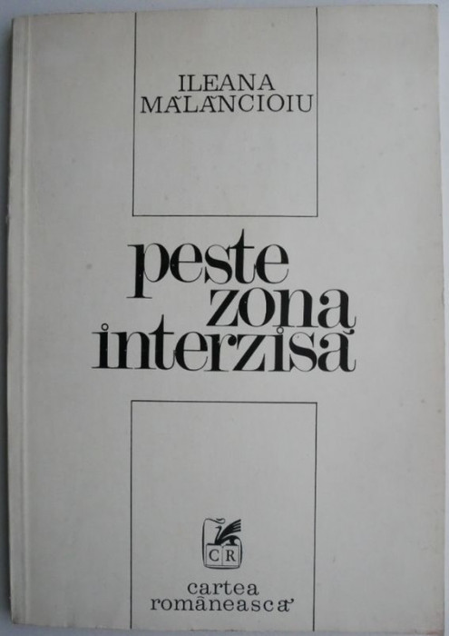 Peste zona interzisa &ndash; Ileana Malancioiu