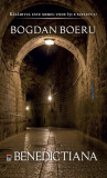Cumpara ieftin Benedictiana - Paperback brosat - Bogdan Boeru - RAO