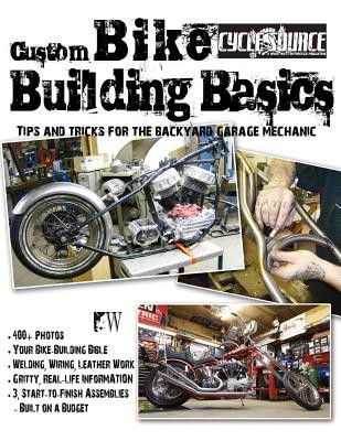 Custom Bike Building Basics: Tips and Tricks for the Backyard Garage Mechanic foto