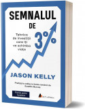 Semnalul de 3% | Jason Kelly