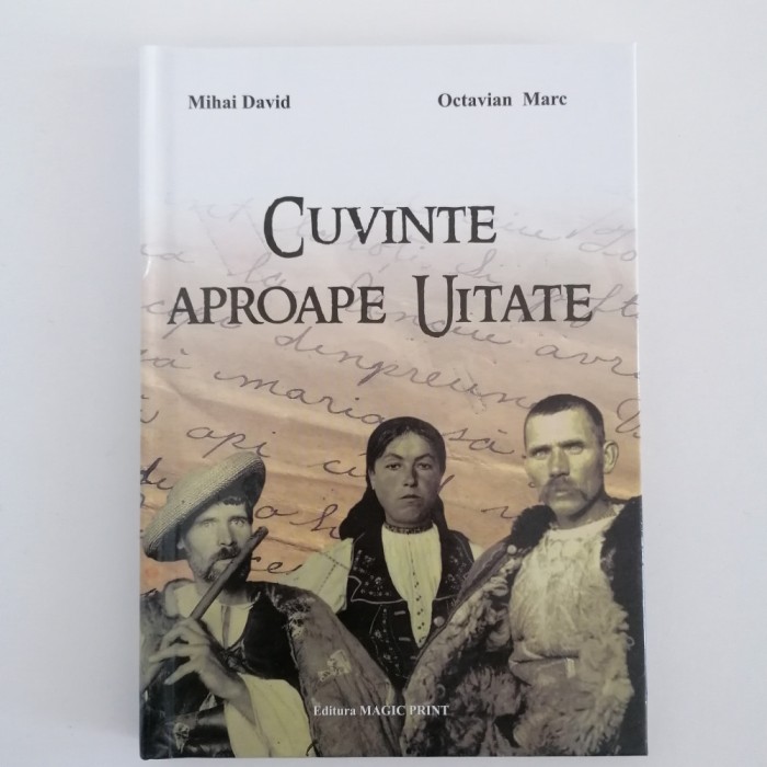 Cuvinte Aproape Uitate - Mihai David, Octavian Marc