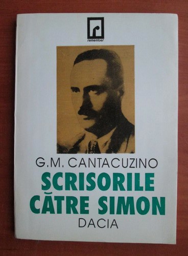 G.M. Cantacuzino - Scrisorile catre Simon arhitect interbelic modernism scrisori