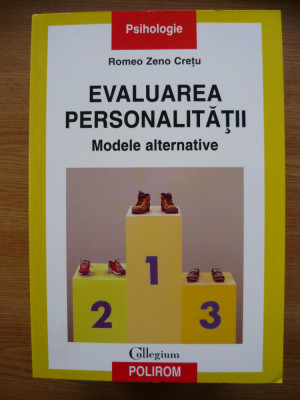 ROMEO ZENO CRETU - EVALUAREA PERSONALITATII (modele alternative) - 2005 foto