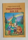 VRAJITORUL DIN OZ de LYMAN FRANK BAUM , 2017