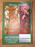 Cartea intelepciunii universale Dictionar de maxime si aforisme din cultura romana si universala Nicolae Mares stare foarte buna