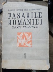 PASARILE ROMANIEI. ORNIS ROMANIAE - ROBERT RITTER VON DOMBROWSKY VOL.1 foto