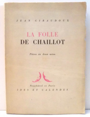 LA FOLLE DE CHAILLOT de JEAN GIRAUDOUX , 1945 foto