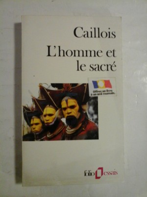 L&amp;#039;homme et le sacre - Caillois foto