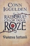 Carte Conn Iggulden Razboiul celor doua roze vol. 1 Pasarea furtunii Beletristica Roman noua