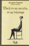 Jacques Salome - Daca m-as asculta, m-as intelege (2009)