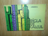 RIGLA DE CALCUL -I.IRIMESCU