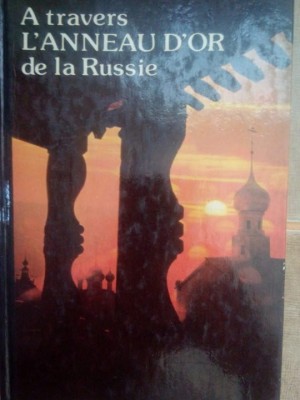 A travers l&amp;#039;anneau d&amp;#039;or de la Russie (1988) foto