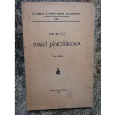 J&Aacute;N BOTTO SMRŤ J&Aacute;NO&Scaron;&Iacute;KOVA (1934) - IN LIMBA CEHA