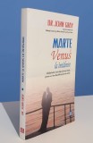 Marte si Venus la intalnire - John Gray