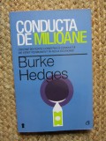 Conducta de milioane - Oricine isi poate construi o conducta de venit permanent in noua economie - Burke Hedges