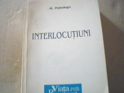 Al. Paleologu - INTERLOCUTIUNI ( 1997 ) foto