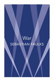 War | Sebastian Faulks, 2019, Vintage Classics