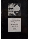 Henri Zalis - Romantismul in literatura romana (Editia: 1981)