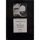 Henri Zalis - Romantismul in literatura romana (Editia: 1981)