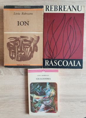 Lot 3 romane LIVIU REBREANU: Ion / Răscoala / Ciuleandra foto