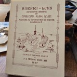 Biserici de lemn. Monumente istorice din Episcopia Alba Iuliei, marturii de continuitate si creatie romaneasca - Ioana Ctistache Panait cu autograful