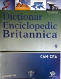 Dictionar Enciclopedic Britannica nr. 9 CAN-CEA, limba romana, stare buna, coperti brosate, enciclopedie
