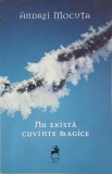 Nu exista cuvinte magice - Andrei Mocuta (pagina de garda lipsa)