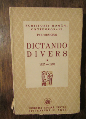 Dictando Divers (1925-1933) - Perpessicius foto