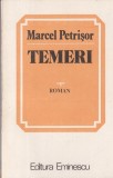 Roman Marcel Petrisor Temeri, Editura Eminescu, 1985, Coperta Brosata, Stare Buna, Dimensiune 13x20cm