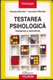 TESTAREA PSIHOLOGICĂ - Inteligența și Aptitudinile (Nicolae MITROFAN)
