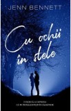 Cu ochii in stele - Jenn Bennett