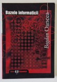 BAZELE INFORMATICII de BOGDAN OANCEA , 2004 *MINIMA UZURA