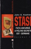 Cumpara ieftin John O. Koehler - Stasi. Fata ascunsa a politiei secrete est-germane, volumul 2