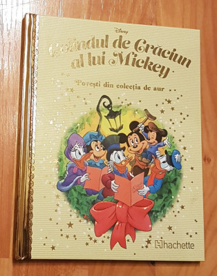 Colindul de Craciun al lui Mickey. Disney, Povesti din colectia de aur, Nr. 133 foto