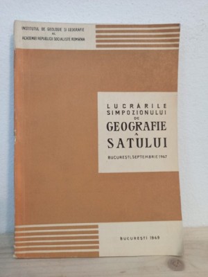 Lucrarile Simpozionului de Geografie a Satului foto