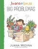 Juana &amp; Lucas: Big Problemas