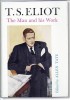 T.S. Eliot: The Man and His Work - Allen Tate, Editia 1967, Engleza, Biografia Autorului, Coperta Cartonata, 400 Pagini