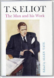 T.S. Eliot The man and his work/ Allen Tate