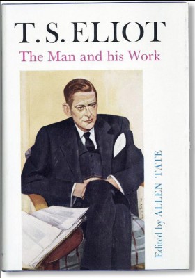 T.S. Eliot The man and his work/ Allen Tate foto