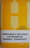 Discursul metodei. Un itinerar logico-filozofic &ndash; Petre Botezatu