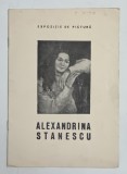 ALEXANDRINA STANESCU , CATALOG DE EXPOZITIE , 1973