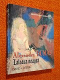 Laleaua neagra - Alexandre Dumas, ed. Litera, CHISINAU, colectia Biblioteca scolarului nr 136